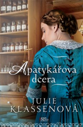 Klassenová, Julie - Apatykářova dcera