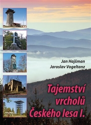Hajšman, Jan - Tajemství vrcholů Českého lesa I.