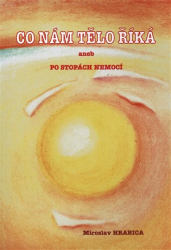 Hrabica, Miroslav - Co nám tělo říká