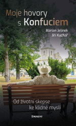 Jelínek, Marian - Moje hovory s Konfuciem