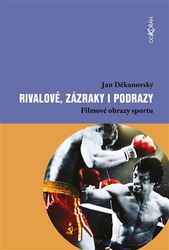 Děkanovský, Jan - Rivalové, zázraky i podrazy