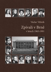 Věžník, Václav - Zpívali v Brně