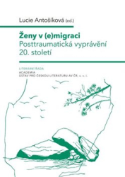 Antošíková, Lucie - Ženy v (e)migraci