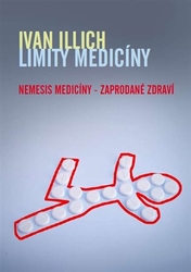 Illich, Ivan - Limity medicíny