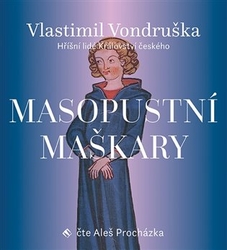 Vondruška, Vlastimil - Masopustní maškary