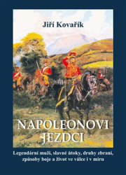Kovařík, Jiří - Napoleonovi jezdci