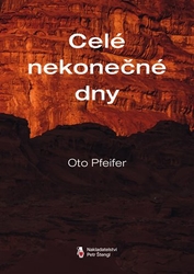 Pfeifer, Oto - Celé nekonečné dny