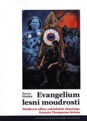 Hošek, Pavel - Evangelium lesní moudrosti
