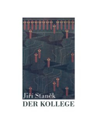 Staněk, Jiří - Der Kollege