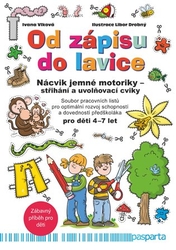 Vlková, Ivana - Od zápisu do lavice - 10. díl - Nácvik jemné motoriky - střihání a uvolňovací cviky