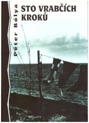 Bólya, Peter - Sto vrabčích kroků