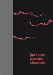 Kunze, Jan - Monstre charmant
