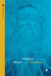 Mikeš, Vladimír - Čtveročas
