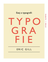 Gill, Eric - Esej o typografii