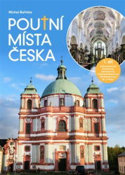 Bařinka, Michal - Poutní místa Česka I.