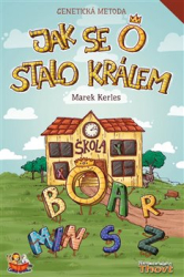 Kerles, Marek - Jak se O stalo králem - Genetická metoda