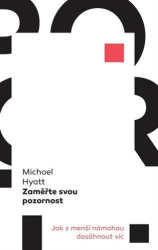 Hyatt, Michael - Zaměřte svou pozornost