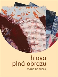 Hanáček, Mario - Hlava plná obrazů