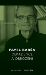 Barša, Pavel - Dekadence a obrození