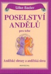 Bader, Silke - Poselství andělů pro tebe - 44 andělských karet
