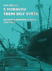 Heller, Max - S Moravou třemi díly světa