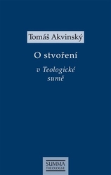 Akvinský, Tomáš - O stvoření v Teologické sumě