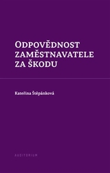 Štěpánková, Kateřina - Odpovědnost zaměstnavatele za škodu