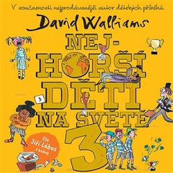 Walliams, David - Nejhorší děti na světě 3