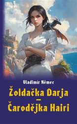 Němec, Vladimír - Žoldačka Darja - Čarodějka Hairi