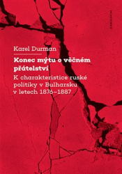 Durman, Karel - Konec mýtu o věčném přátelství