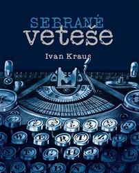 Kraus, Ivan - Sebrané veteše