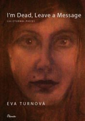 Turnová, Eva - I&#039;m Dead, Leave a Message