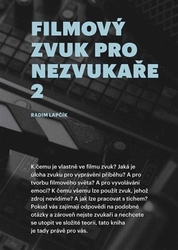 Lapčík, Radim - Filmový zvuk pro nezvukaře 2