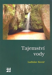 Kovář, Ladislav - Tajemství vody