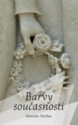 Struhar, Stanislav - Barvy současnosti