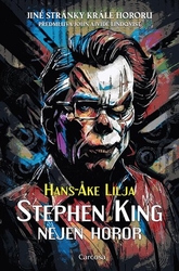 Lilja, Hans-Ake - Stephen King: Nejen horor