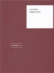 Holeka, Pavel - Vábení slov