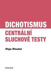 Dlouhá, Olga - Dichotismus