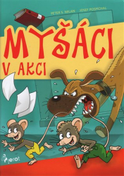 Milan, Peter S. - Myšáci v akci