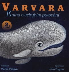 Míková, Marka - Varvara - kniha o velrybím putování