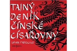 Fabricius Johan - CD - Tajný deník čínské císařovny