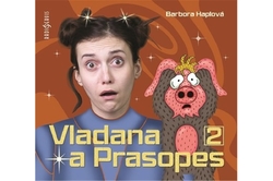 Haplová Barbora - CD - Vladana a prasopes 2