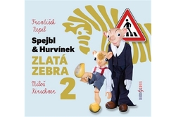 Kirschner Miloš - CD - Spejbl a Hurvínek - Zlatá zebra 2