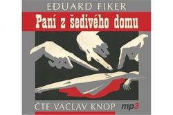Fiker Eduard - CD - Paní z šedivého domu