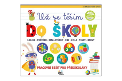 Už se těším do školy - Pracovní sešit pro předškoláky