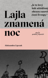 Lipczak, Aleksandra - Lajla znamená noc
