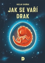 Dvořák, Václav - Jak se vaří drak