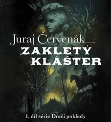 Červenák, Juraj - Zakletý klášter