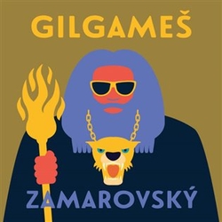 Zamarovský, Vojtěch - Gilgameš