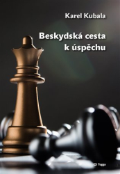 Kubala, Karel - Beskydská cesta k úspěchu